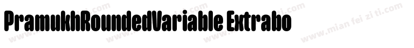 PramukhRoundedVariable Extrabold字体转换